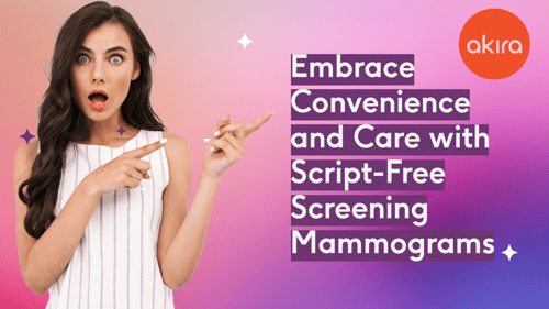 Embrace Convenience and Care with Script-Free Screening Mammograms